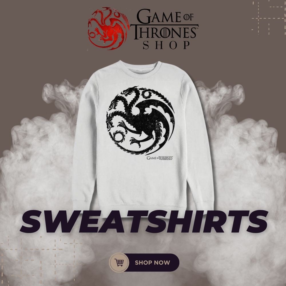 Game Of Thrones Sweatshirts Collection